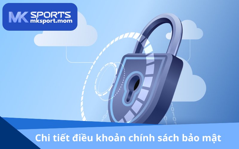 Nội dung chính sách bảo mật